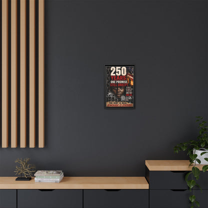 “250 Years. One Promise. Still Unkept.” Framed Wall Art