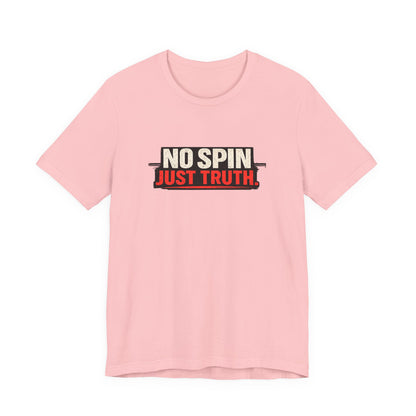 No Spin Just Truth Jersey T-Shirt