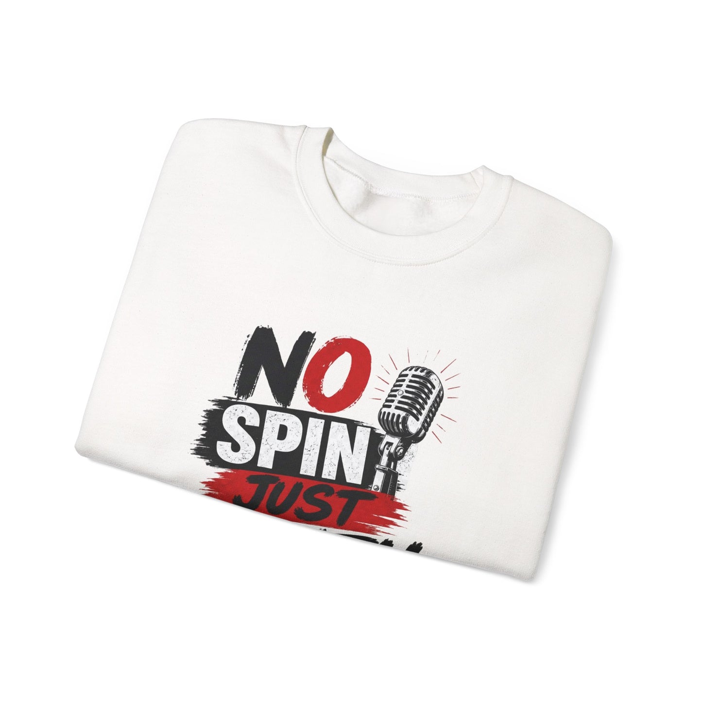 No Spin Just Truth Sweatshirt