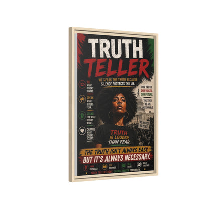 Truth Teller We Speak the Truth Because Silence Protects the Lie  Framed Matte Canvas Wall Art