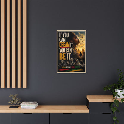 "If You Can Dream It, You Can Be It" Framed Canvas Wall Art