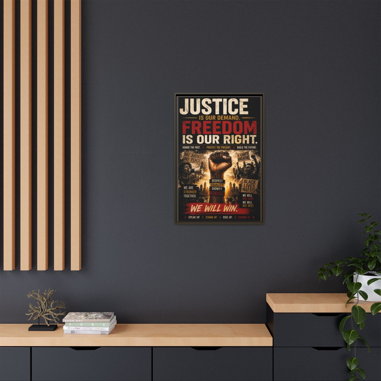 Justice Is Our Demand. Freedom is Our Right. Framed Canvas Wall Art