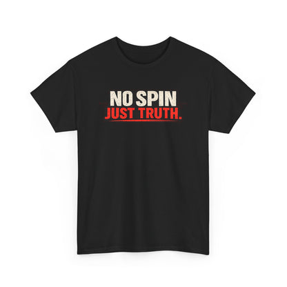 No Spin Just Truth T-Shirt