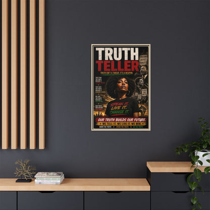 Truth Teller Truth Isn't a Threat. It's a Weapon Framed Canvas  Wall Art
