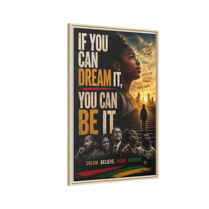 "If You Can Dream It, You Can Be It" Framed Canvas Wall Art
