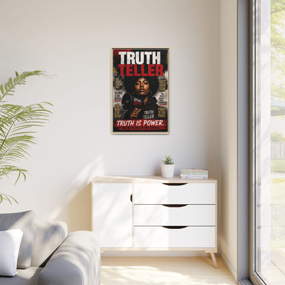 Truth Teller Truth Is Power. And We're Just Started Framed Canvas Wall Art