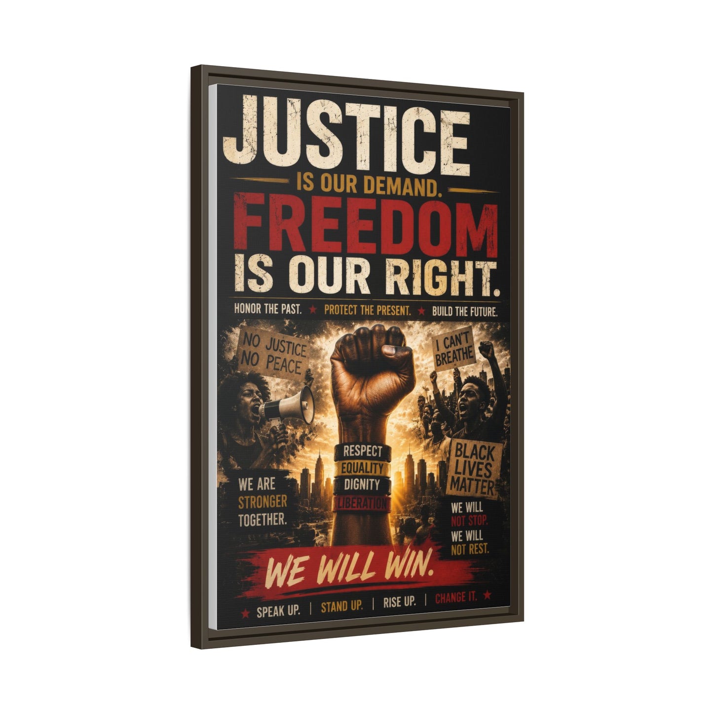 Justice Is Our Demand. Freedom is Our Right. Framed Canvas Wall Art
