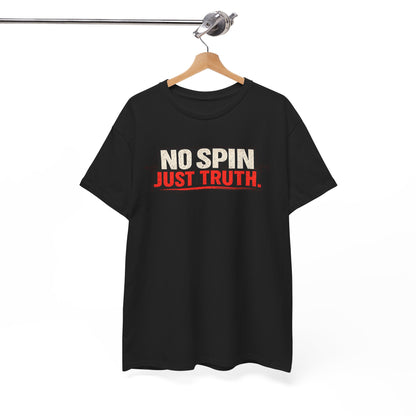 No Spin Just Truth T-Shirt