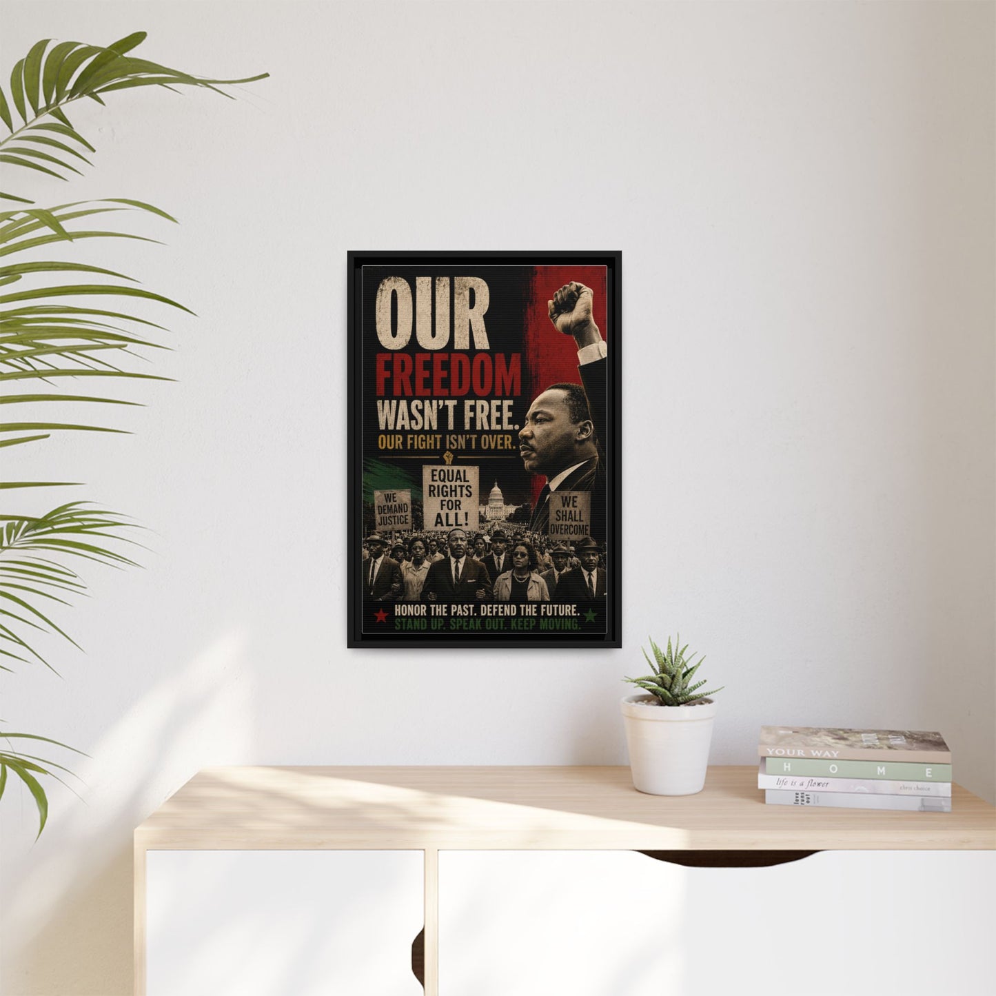 "Our Freedom Wasn't Free" MLK Civil Rights Framed Wall Art