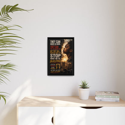 "They Can Knock Us Down" Framed Matte Canvas Wall Art