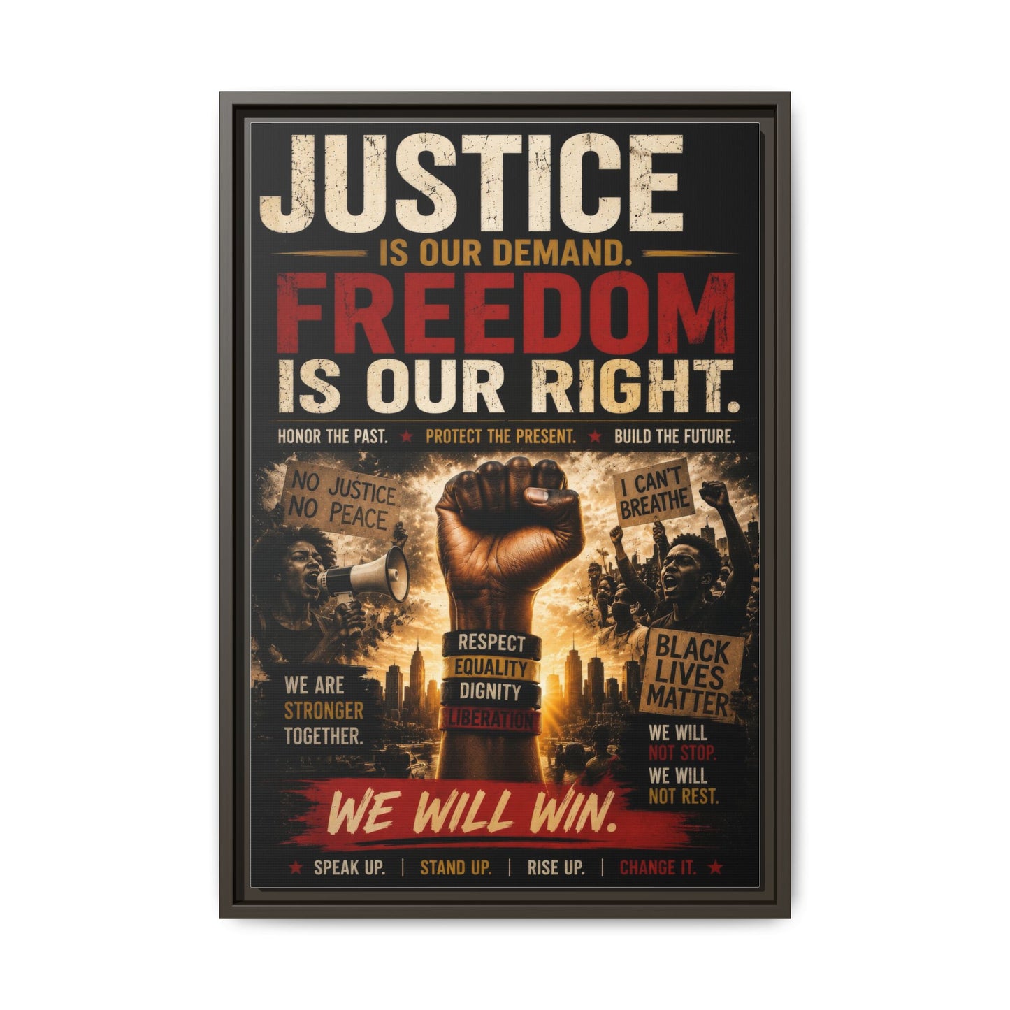 Justice Is Our Demand. Freedom is Our Right. Framed Canvas Wall Art
