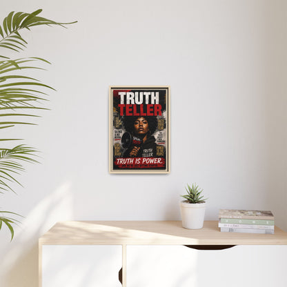 Truth Teller Truth Is Power. And We're Just Started Framed Canvas Wall Art
