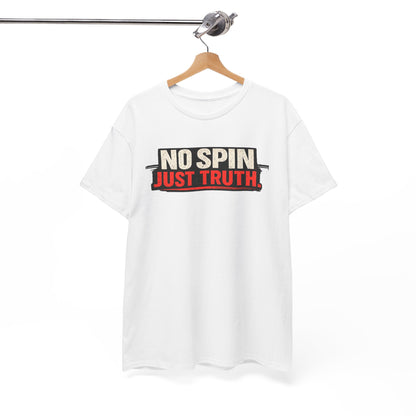 No Spin Just Truth T-Shirt
