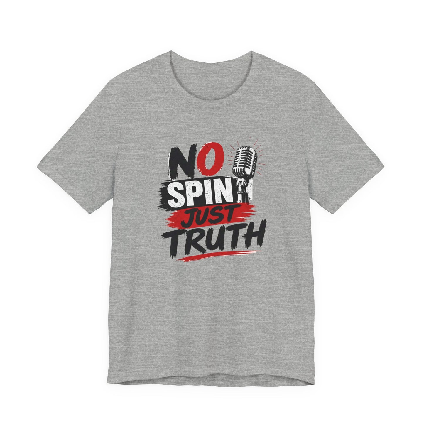 "No Spin Just Truth"  Jersey  T-Shirt