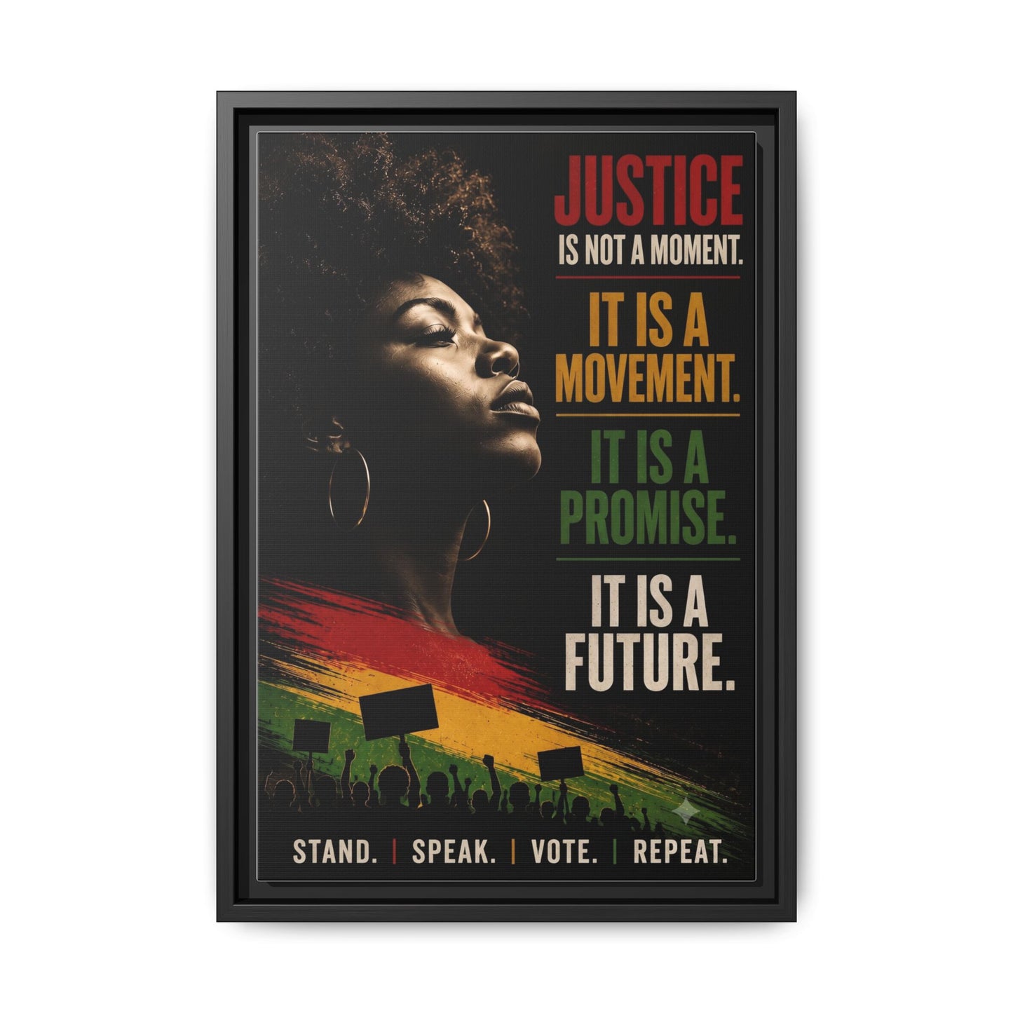"Justice Is Not a Moment" Framed Canvas  Art