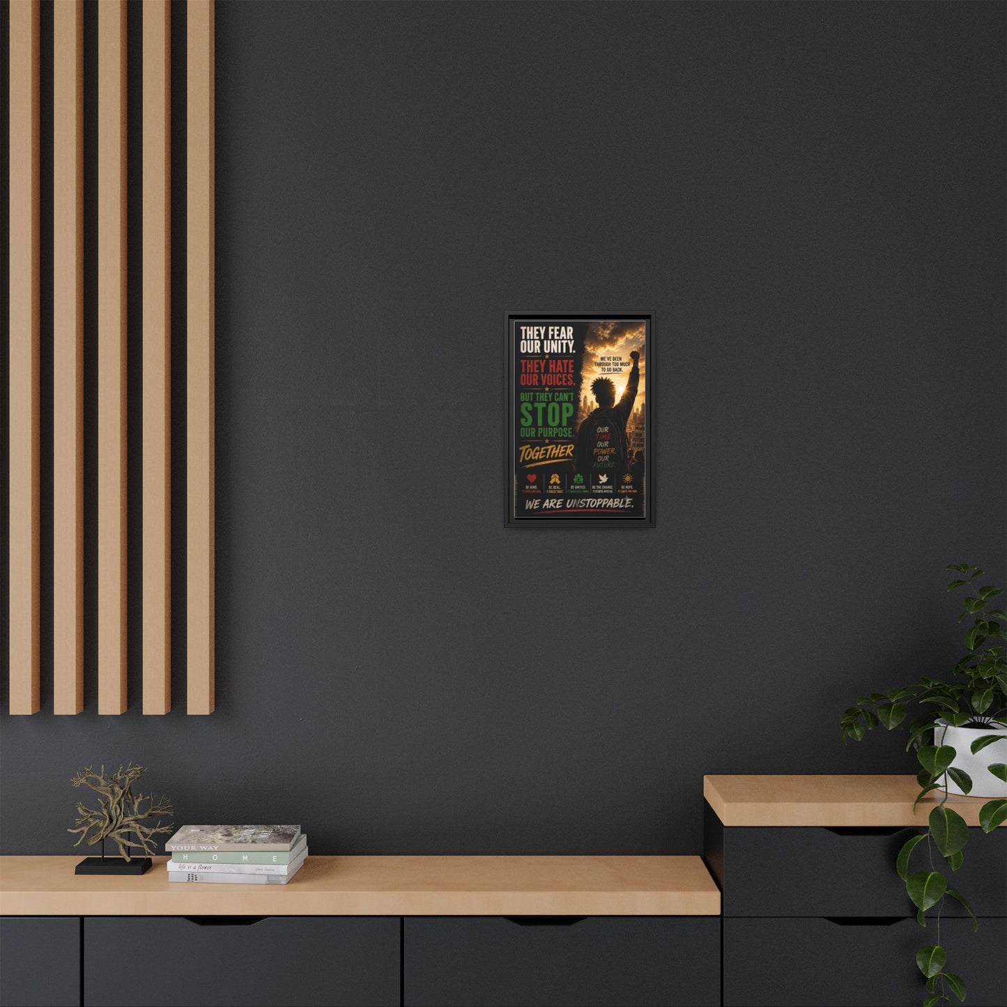 They Fear Our Unity. They Hate Our Voices. But They Can't Stop Our Purpose. Framed Matte Canvas Wall Art
