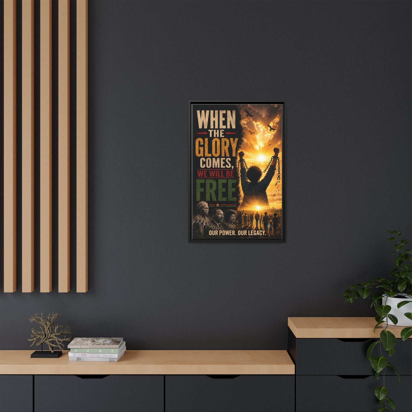 "When the Glory Comes We Will Be Free" Framed Canvas Print  Wall Art