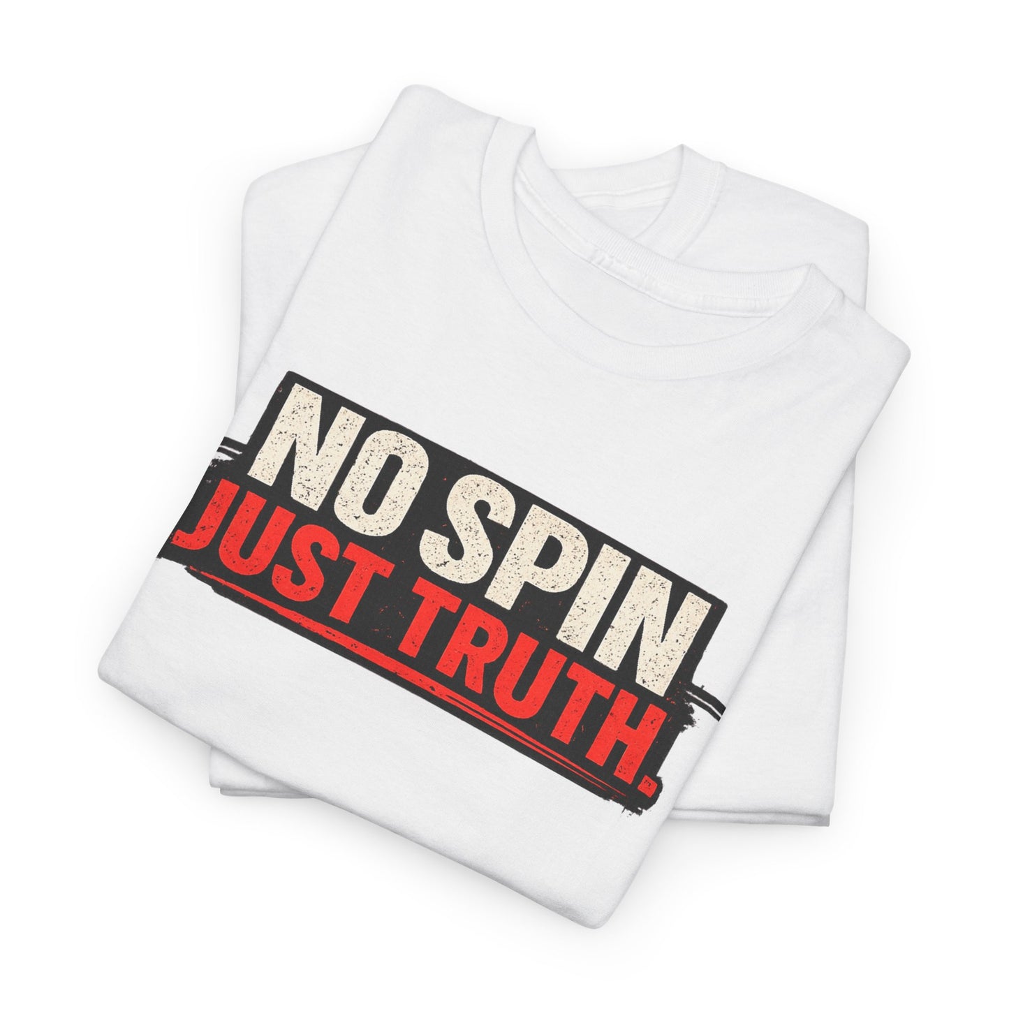 No Spin Just Truth T-Shirt