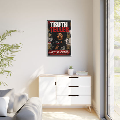 Truth Teller Truth Is Power. And We're Just Started Framed Canvas Wall Art