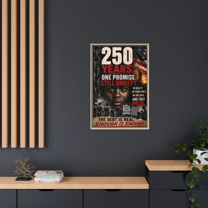 “250 Years. One Promise. Still Unkept.” Framed Wall Art