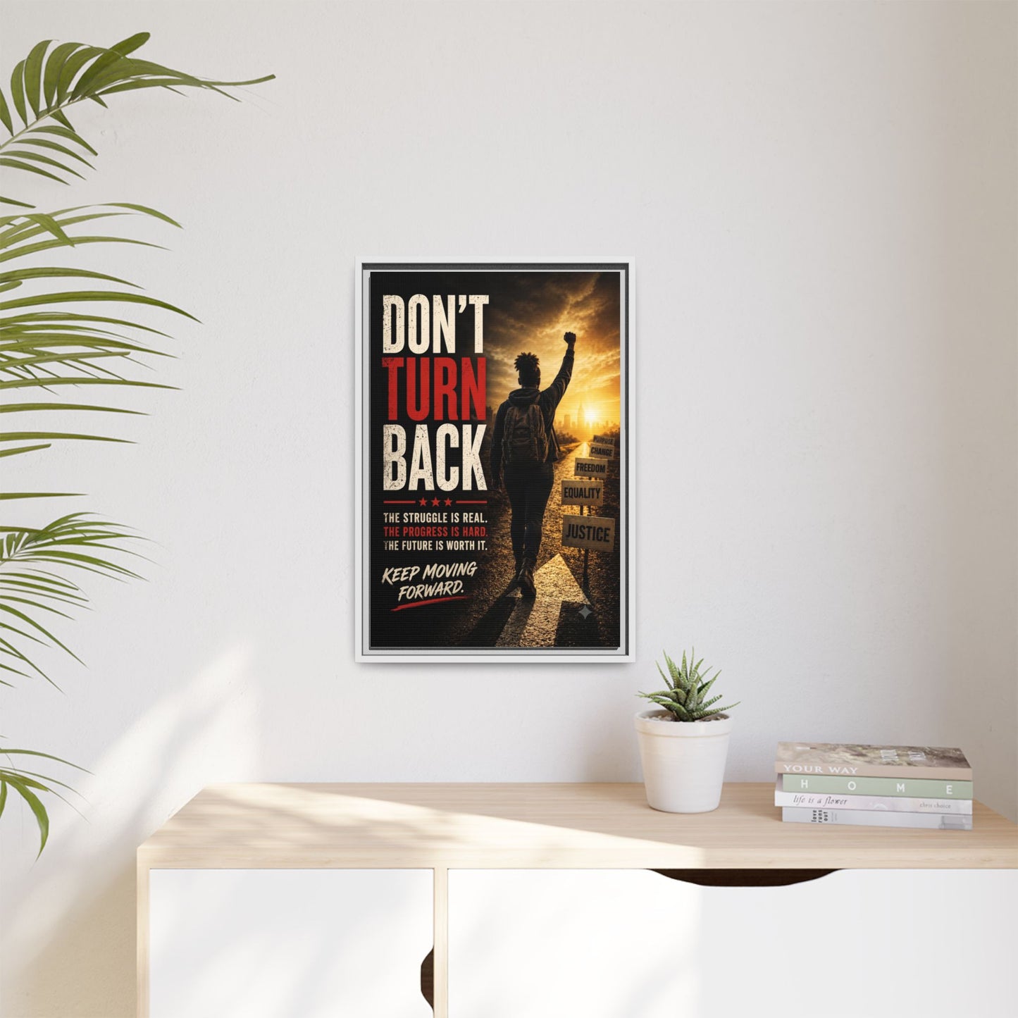 Don't Turn Back Framed Canvas Wall Art