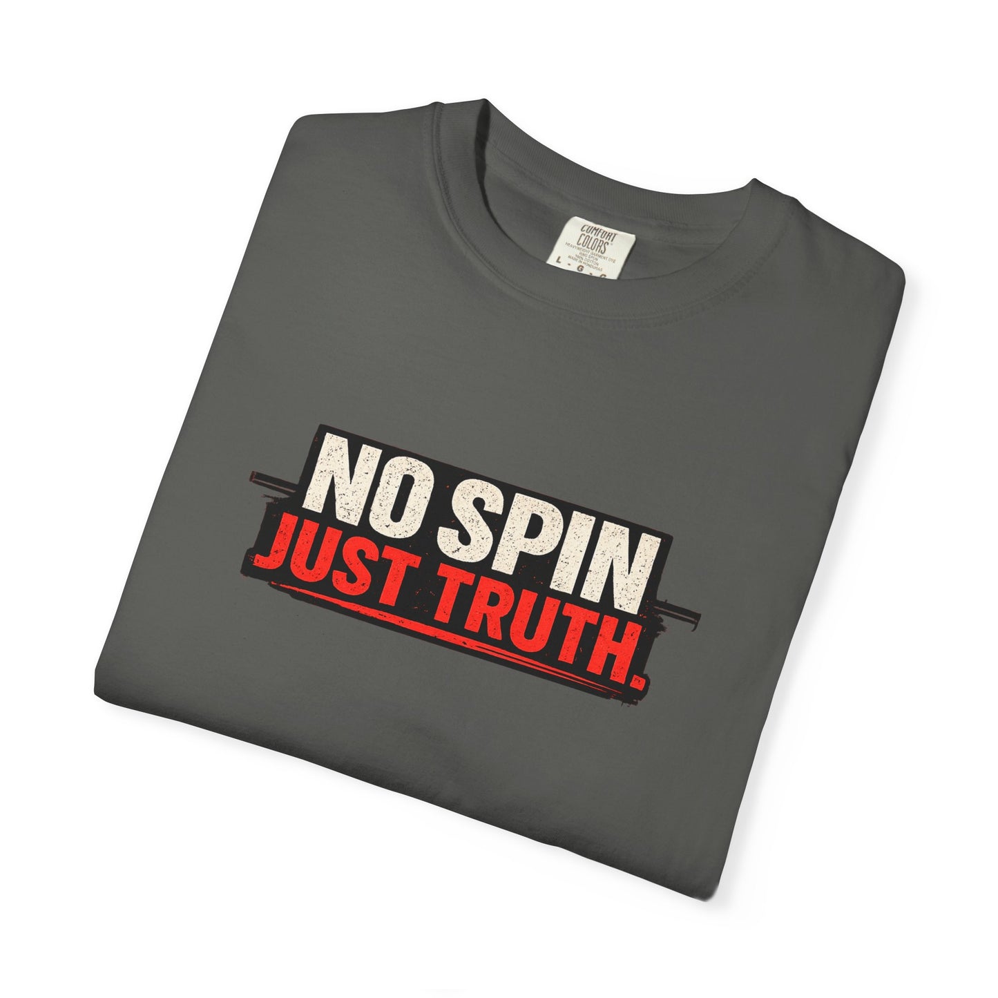 "No Spin Just Truth" T-Shirt