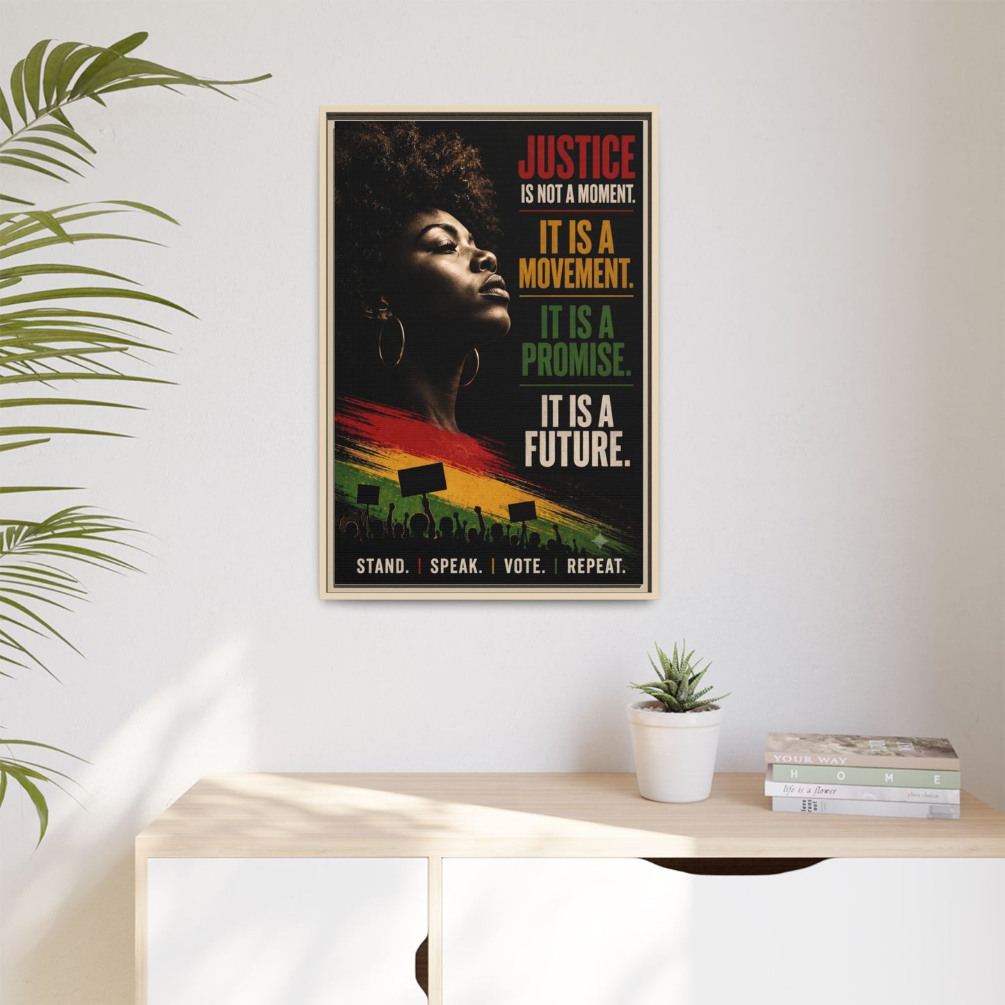 "Justice Is Not a Moment" Framed Canvas  Art