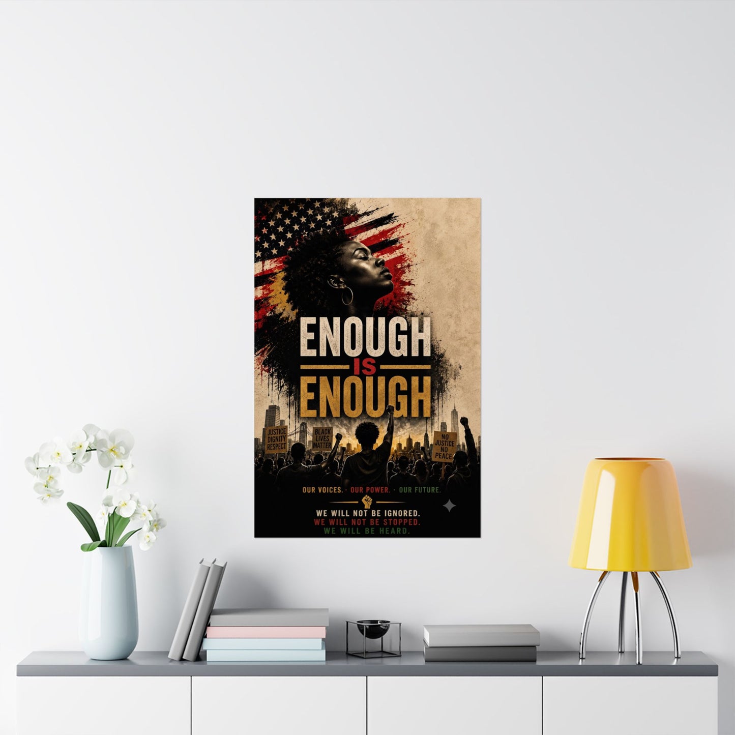 Enough Is Enough Matte Poster