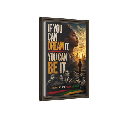 "If You Can Dream It, You Can Be It" Framed Canvas Wall Art