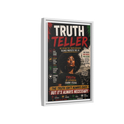 Truth Teller We Speak the Truth Because Silence Protects the Lie  Framed Matte Canvas Wall Art