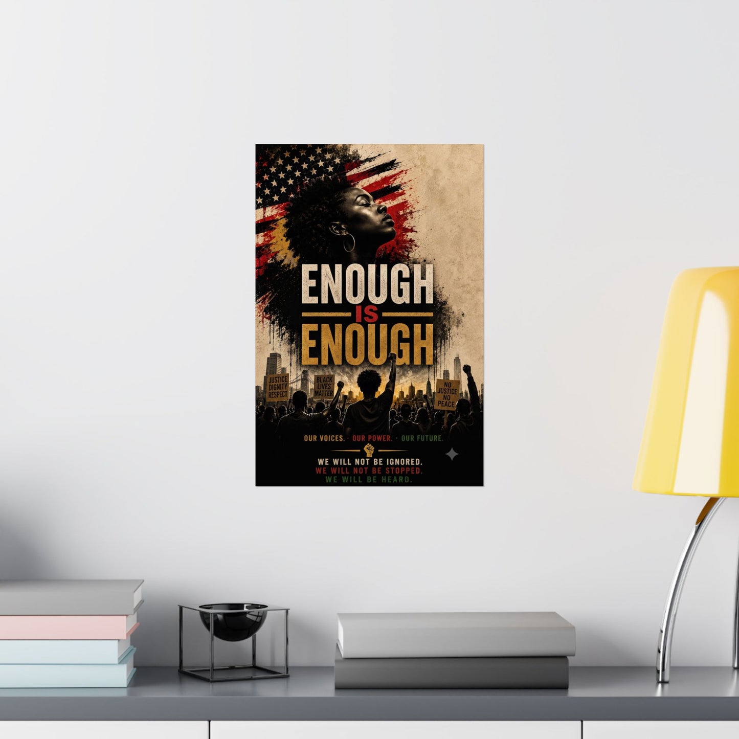 Enough Is Enough Matte Poster