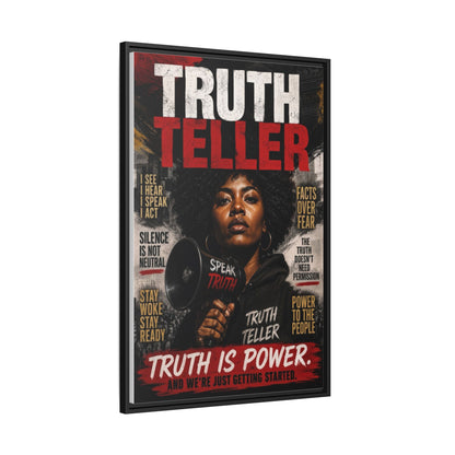 Truth Teller Truth Is Power. And We're Just Started Framed Canvas Wall Art