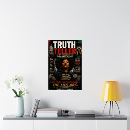 Truth Teller We Cut Through the Lies So You Can See the Truth. Matte Vertical Poster
