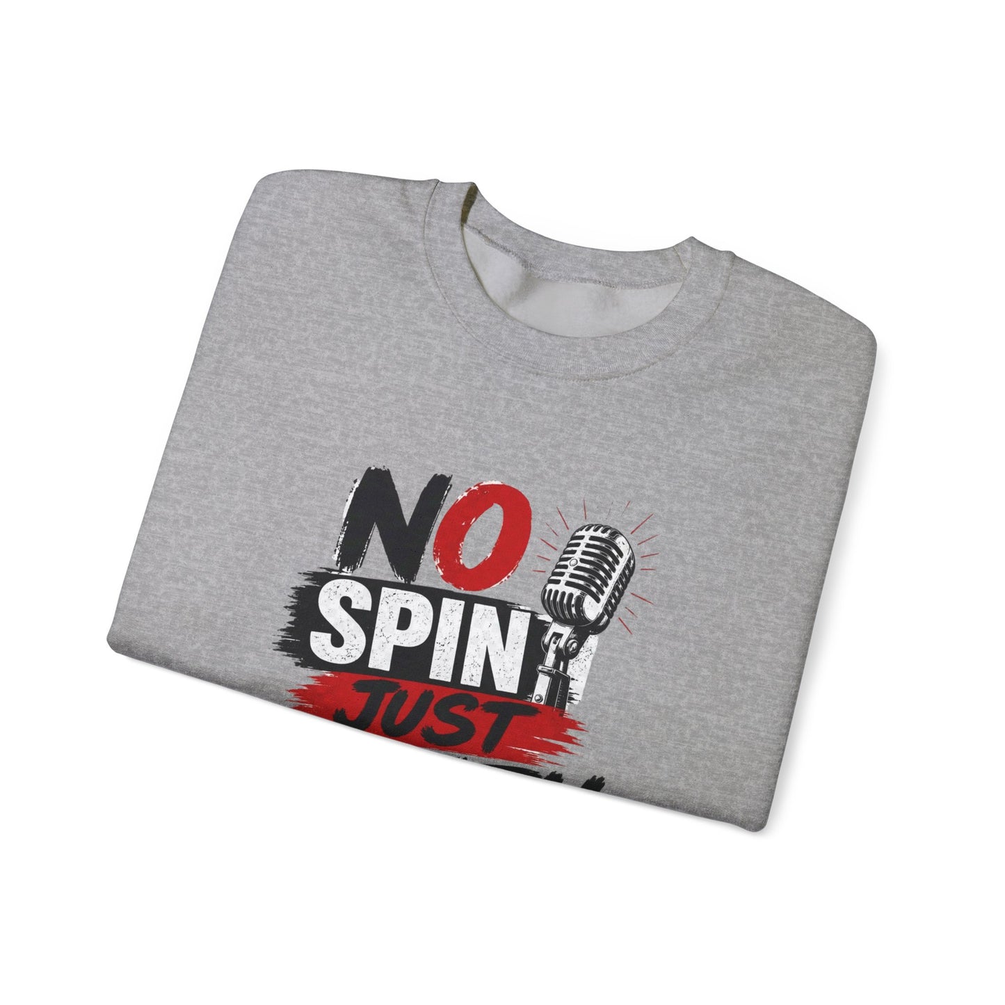 No Spin Just Truth Sweatshirt
