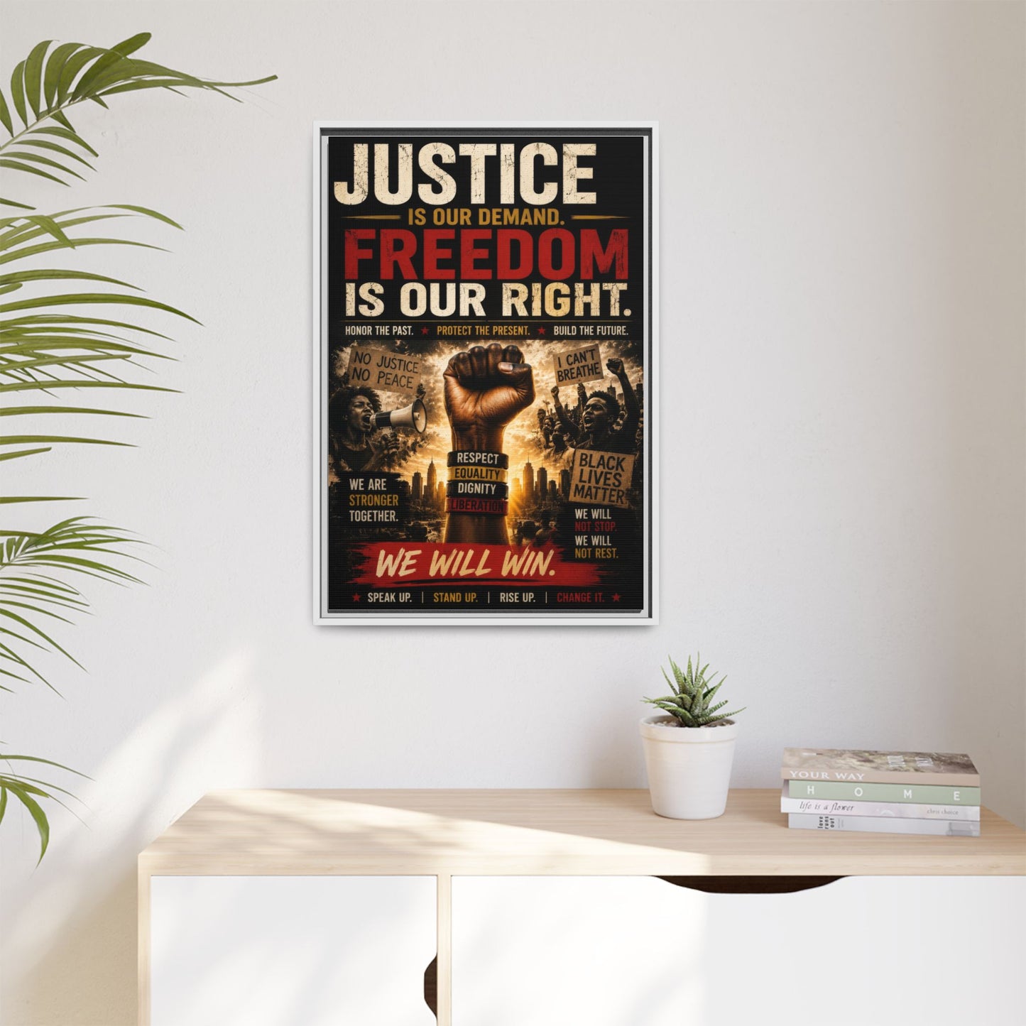 Justice Is Our Demand. Freedom is Our Right. Framed Canvas Wall Art
