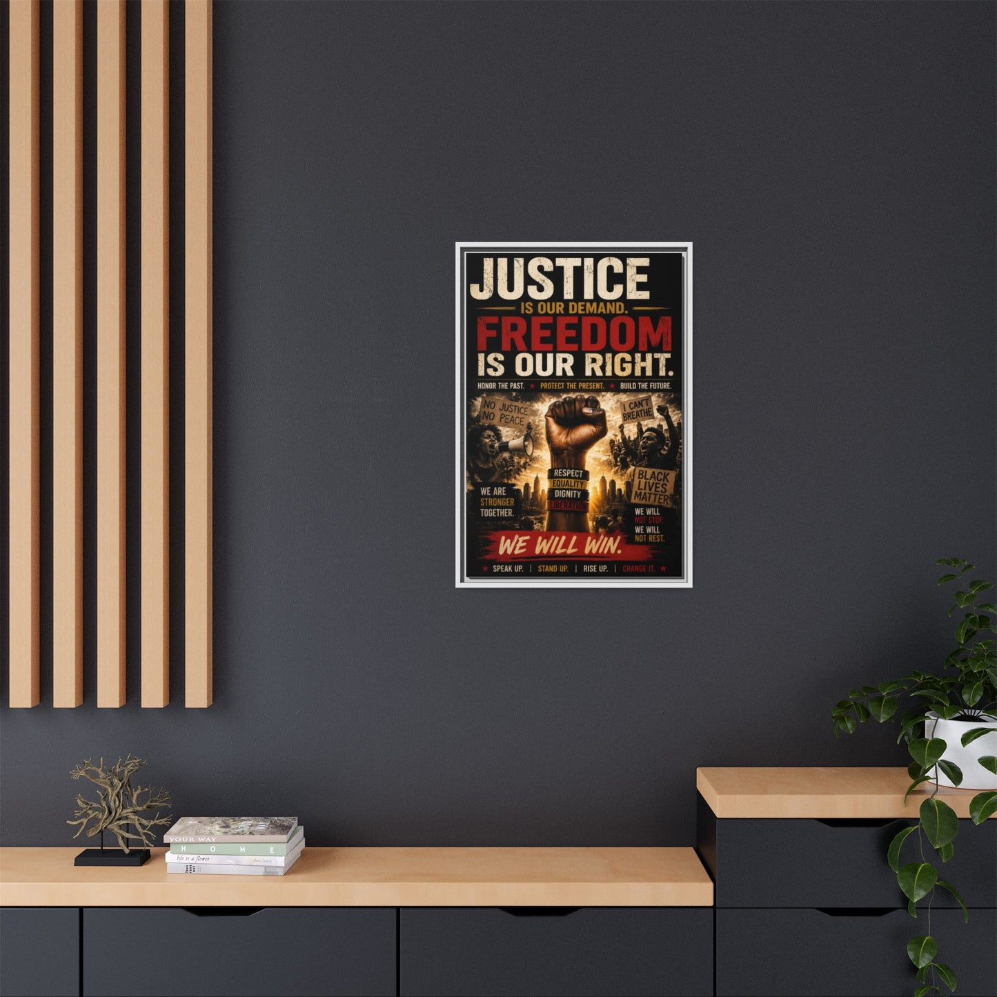 Justice Is Our Demand. Freedom is Our Right. Framed Canvas Wall Art