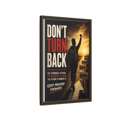 Don't Turn Back Framed Canvas Wall Art