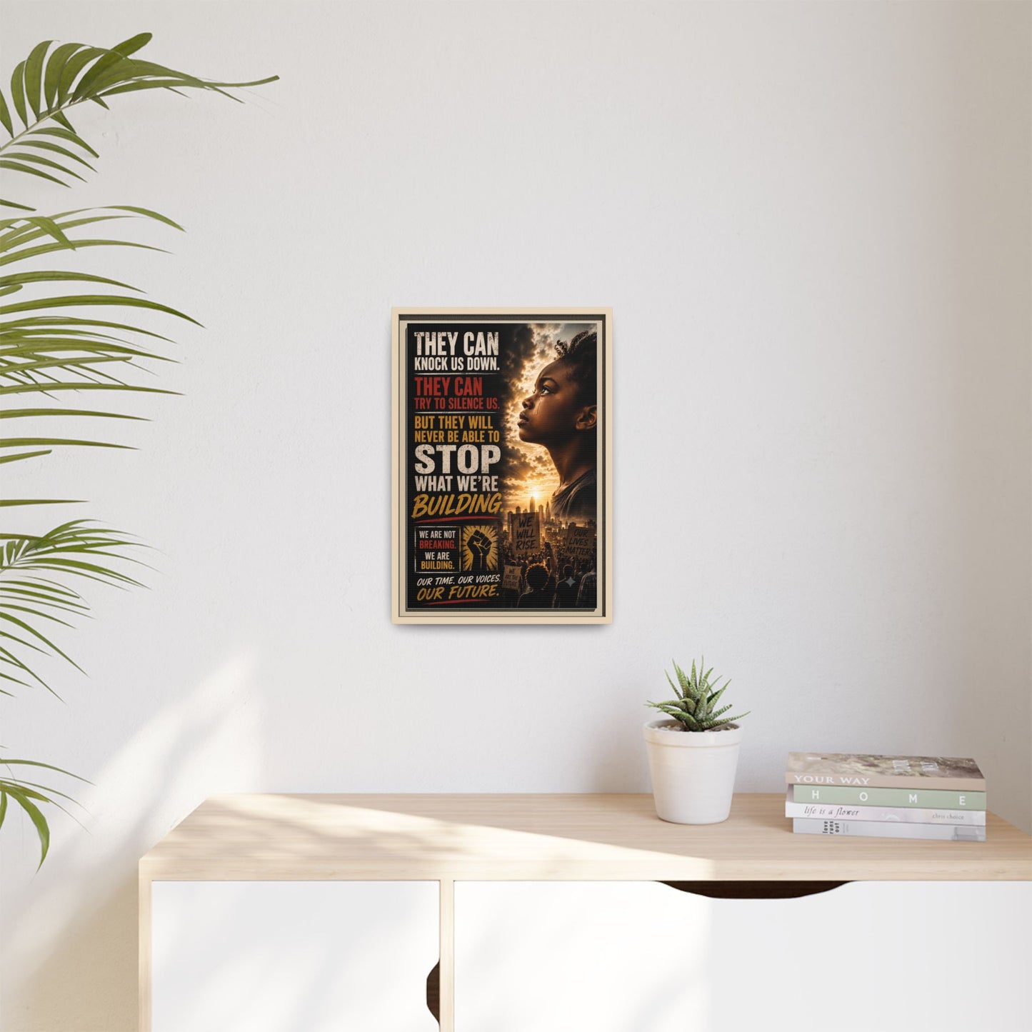 "They Can Knock Us Down" Framed Matte Canvas Wall Art