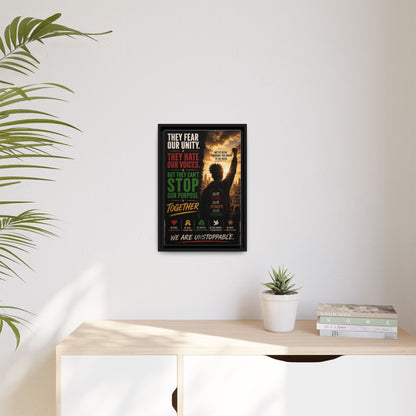 They Fear Our Unity. They Hate Our Voices. But They Can't Stop Our Purpose. Framed Matte Canvas Wall Art