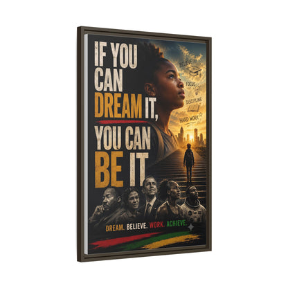 "If You Can Dream It, You Can Be It" Framed Canvas Wall Art