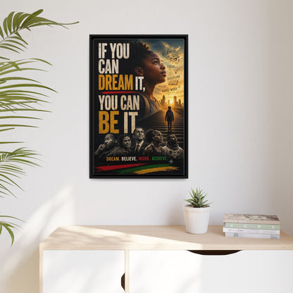 "If You Can Dream It, You Can Be It" Framed Canvas Wall Art
