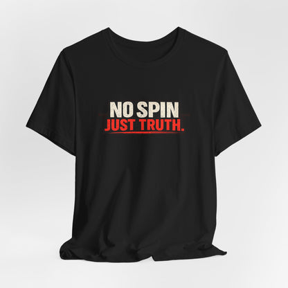 No Spin Just Truth Jersey T-Shirt