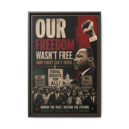 "Our Freedom Wasn't Free" MLK Civil Rights Framed Wall Art
