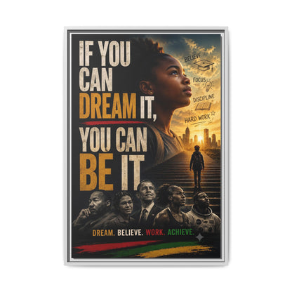 "If You Can Dream It, You Can Be It" Framed Canvas Wall Art