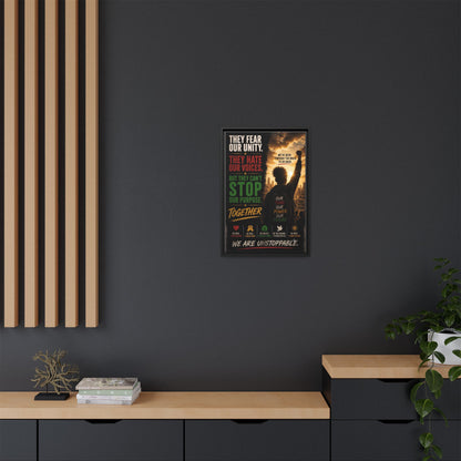 They Fear Our Unity. They Hate Our Voices. But They Can't Stop Our Purpose. Framed Matte Canvas Wall Art