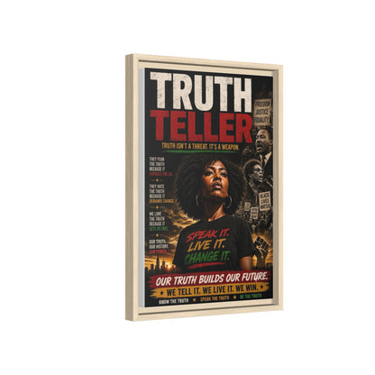 Truth Teller Truth Isn't a Threat. It's a Weapon Framed Canvas  Wall Art