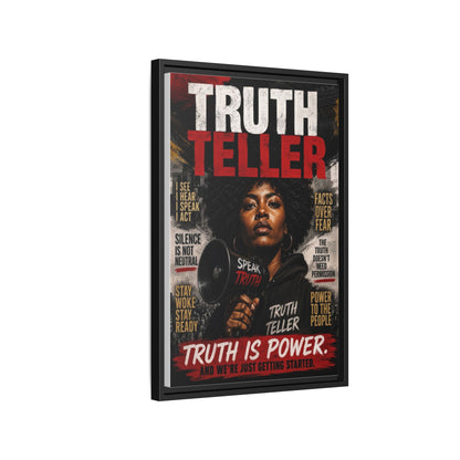 Truth Teller Truth Is Power. And We're Just Started Framed Canvas Wall Art