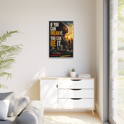 "If You Can Dream It, You Can Be It" Framed Canvas Wall Art