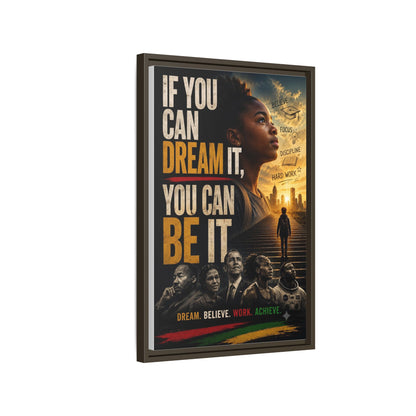 "If You Can Dream It, You Can Be It" Framed Canvas Wall Art