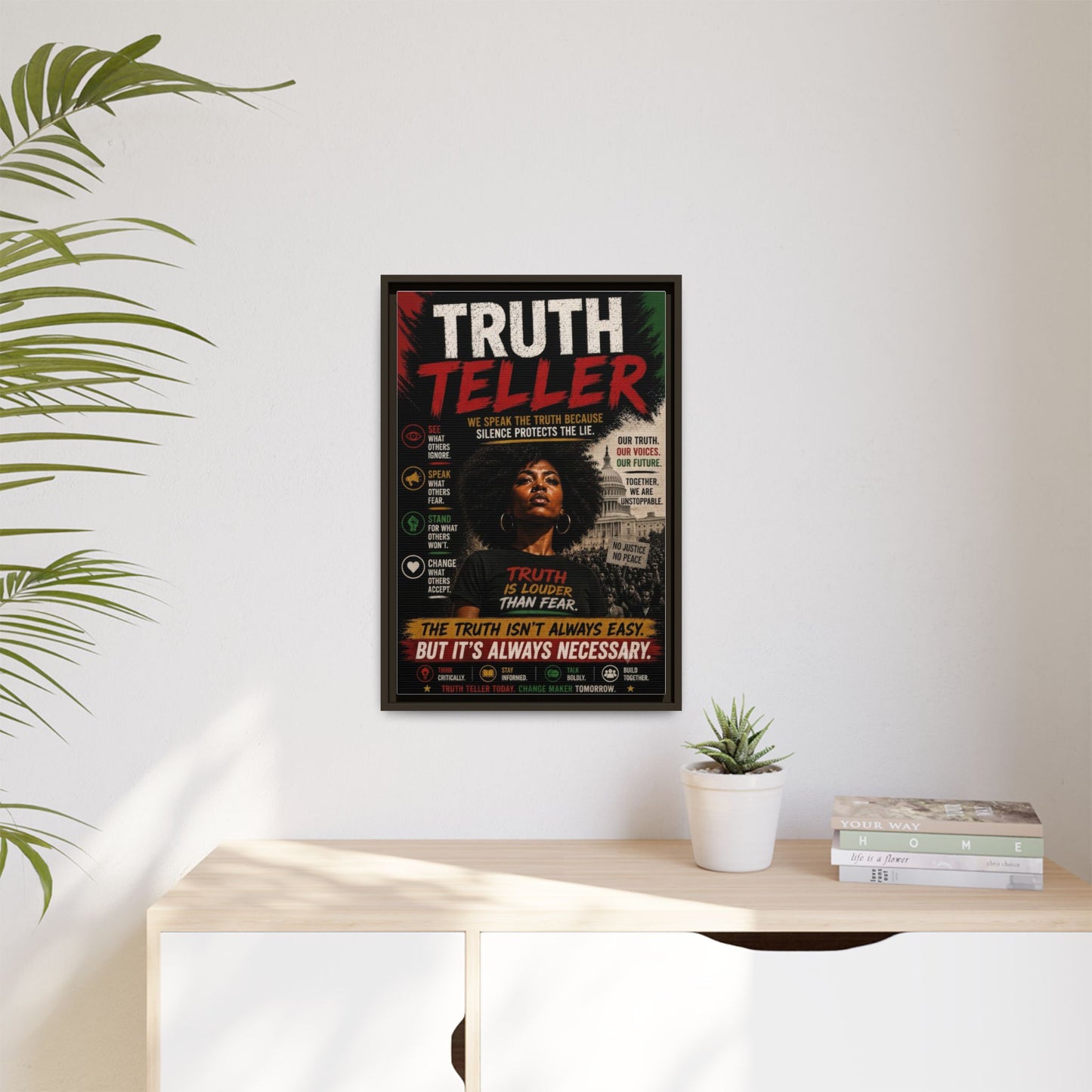 Truth Teller We Speak the Truth Because Silence Protects the Lie  Framed Matte Canvas Wall Art